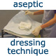aseptic dressing technique